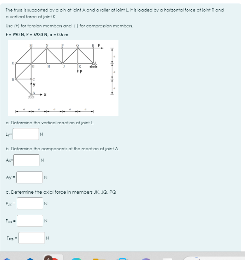 The truss is supported by a pin at joint A and a