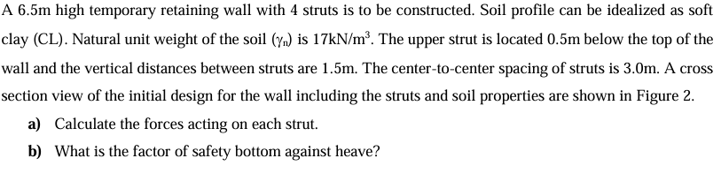 Figure 2 . A 6 . 5 m high temporary retaining