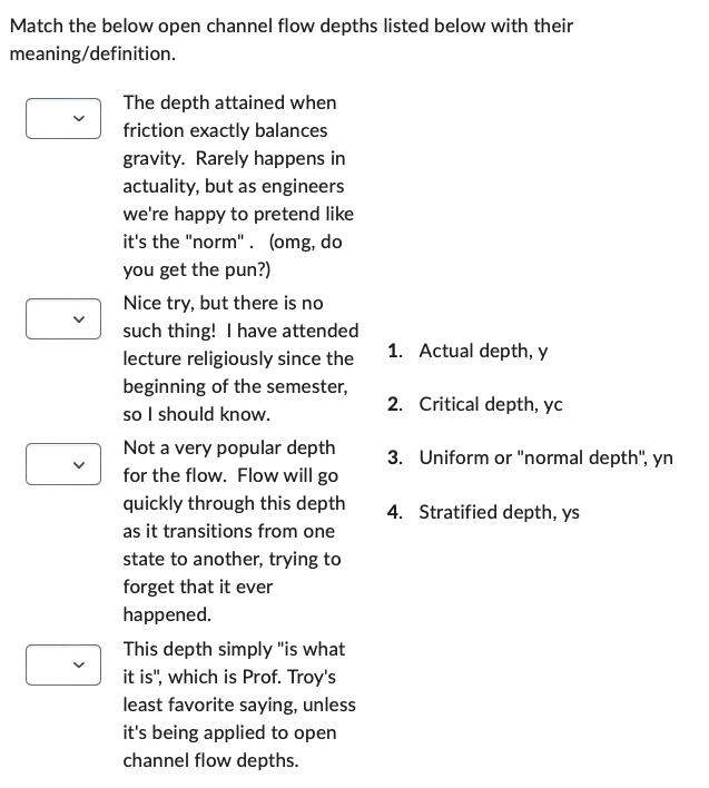 Match the below open channel flow depths listed