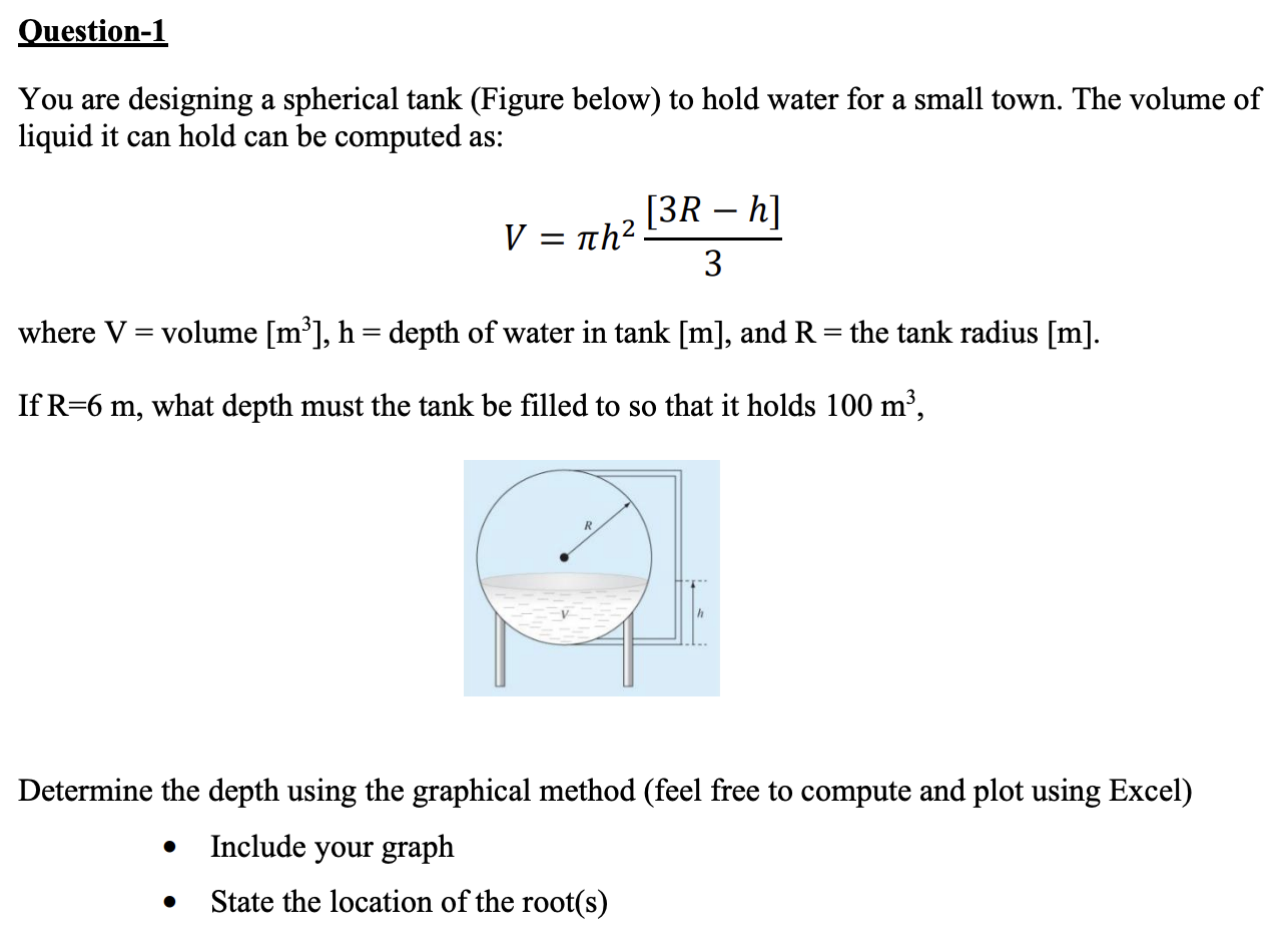 Ouestion - 1 You are designing a spherical tank (