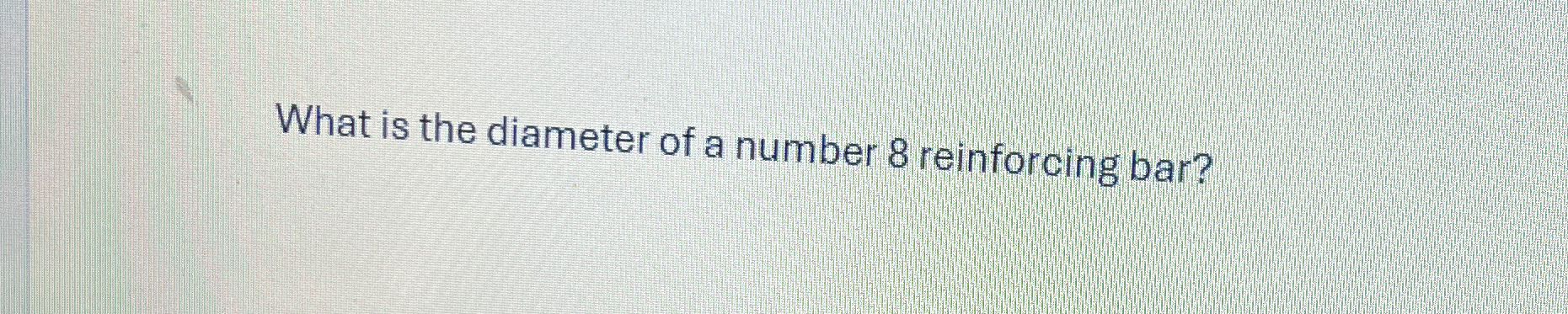 What is the diameter of a number 8 reinforcing