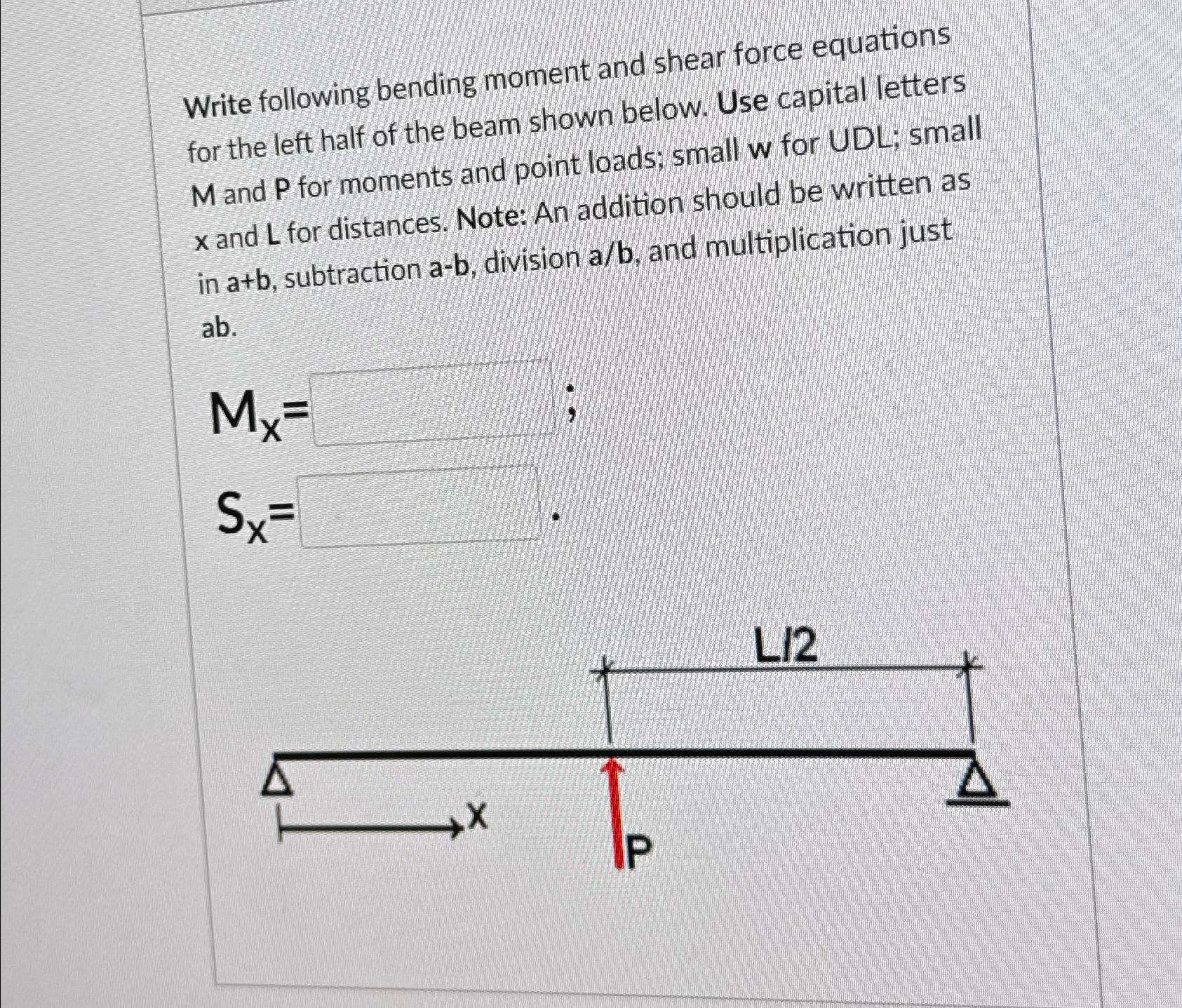 Write following bending moment and shear force