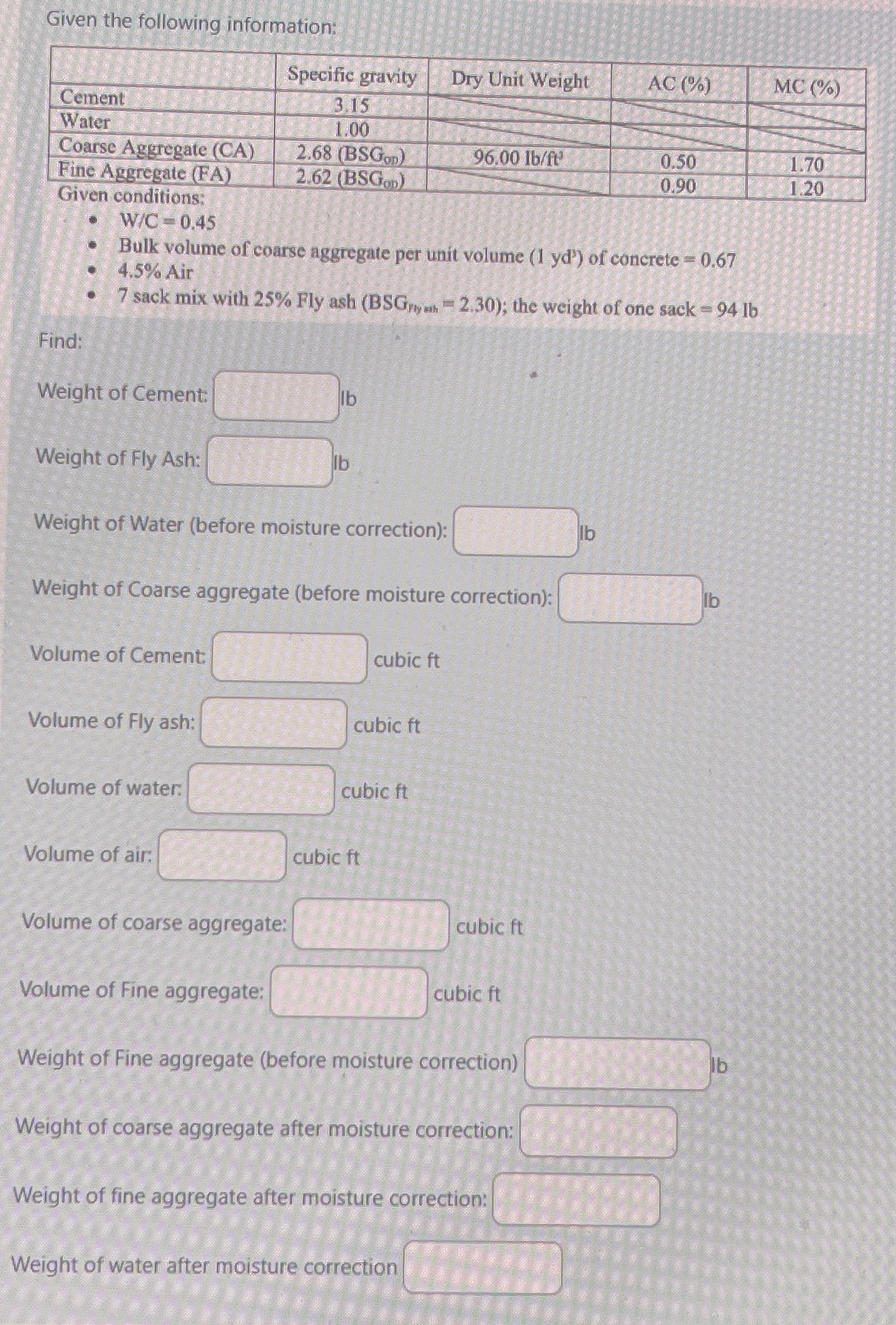 Given conditions: W C = 0 . 4 5 Bulk volume of