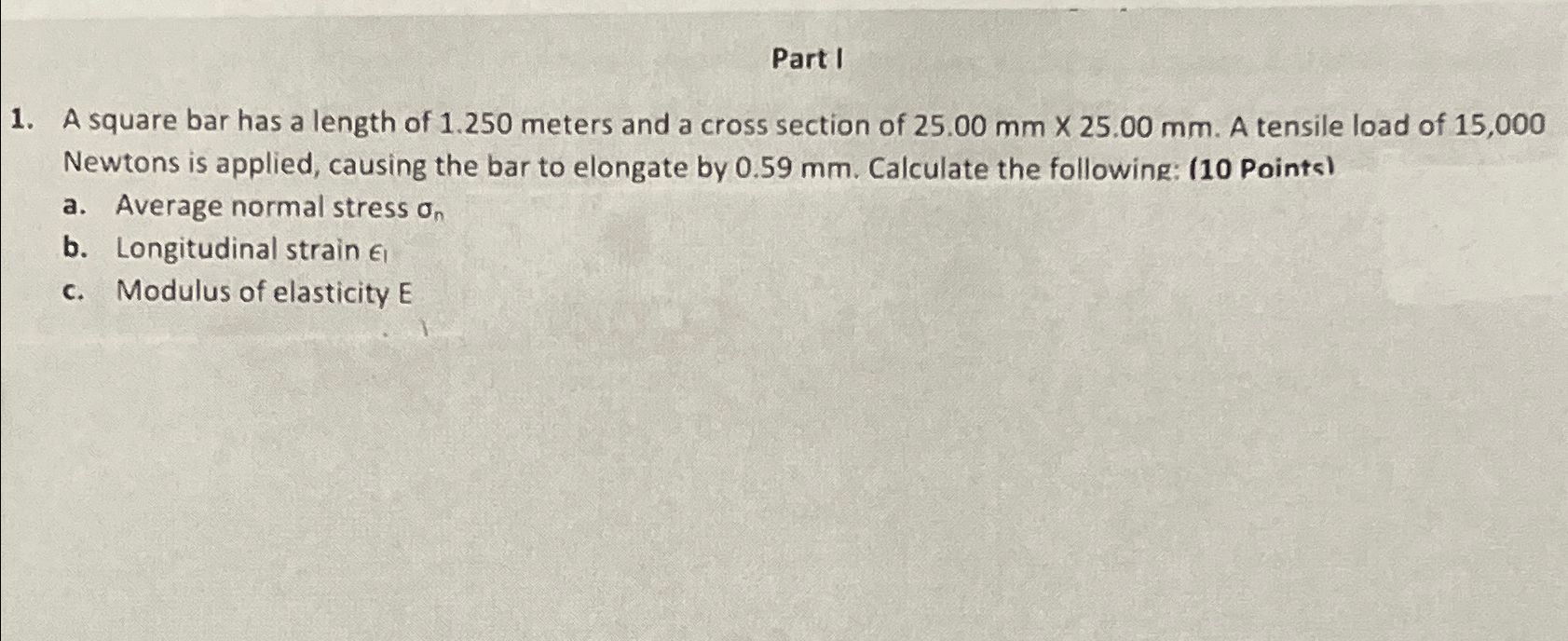 Part I A square bar has a length of 1 . 2 5 0