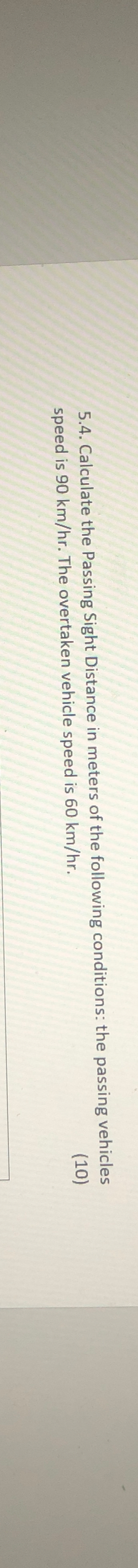 5 . 4 . Calculate the Passing Sight Distance in