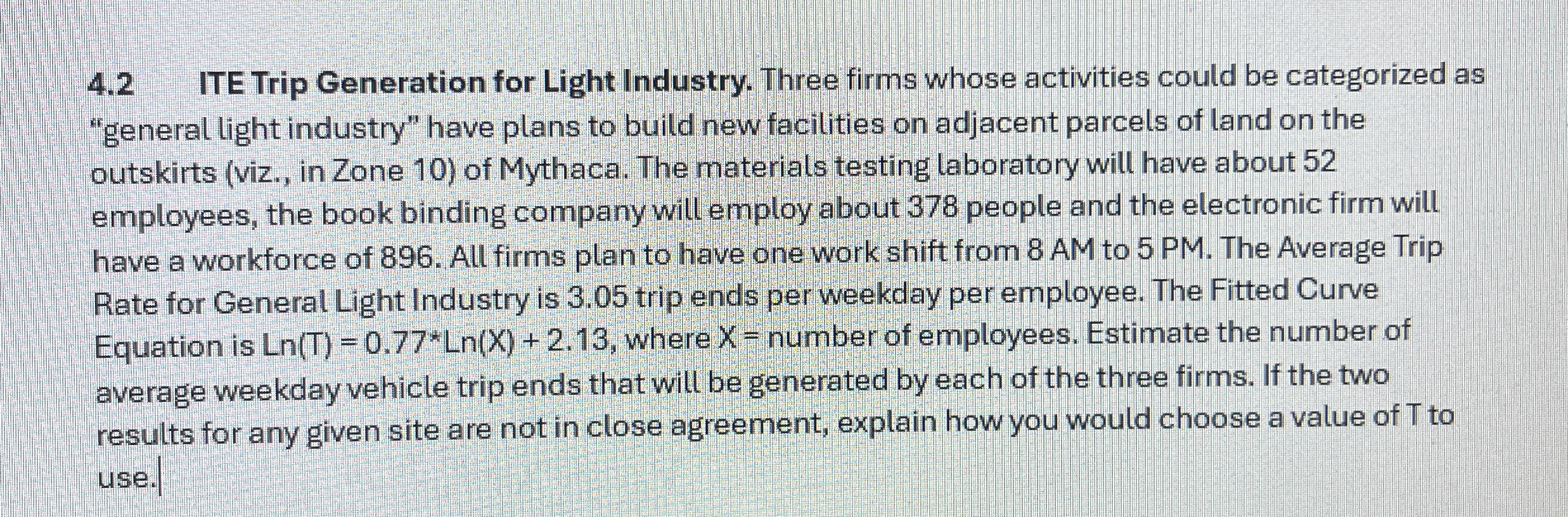 4 . 2 ITE Trip Generation for Light Industry.