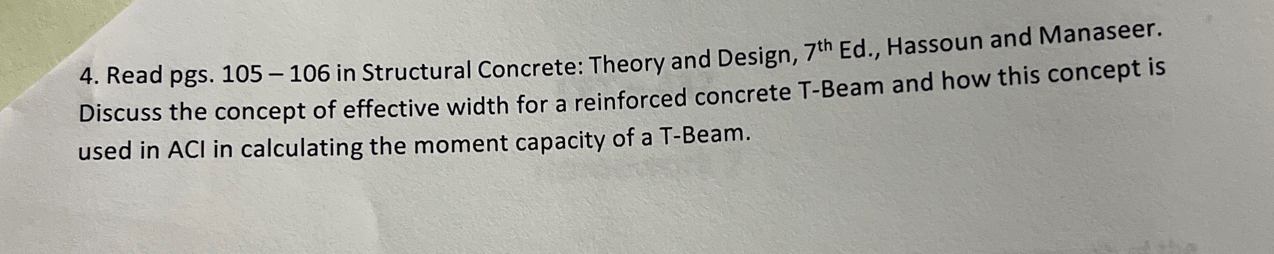 Read pgs . 1 0 5 - 1 0 6 in Structural Concrete: