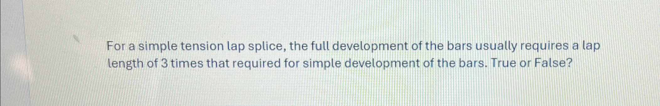 For a simple tension lap splice, the full