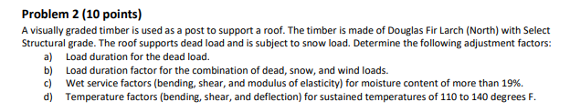 Problem 2 ( 1 0 points ) A visually graded timber