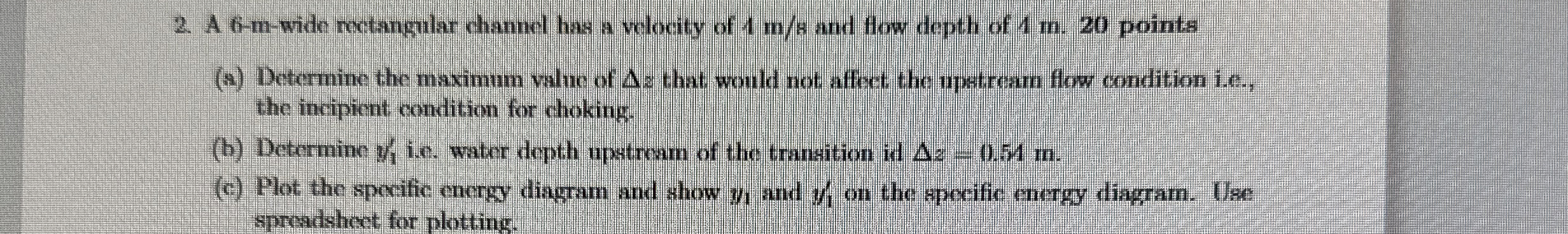 A 6 - m - wide roctangular channel has a velocity