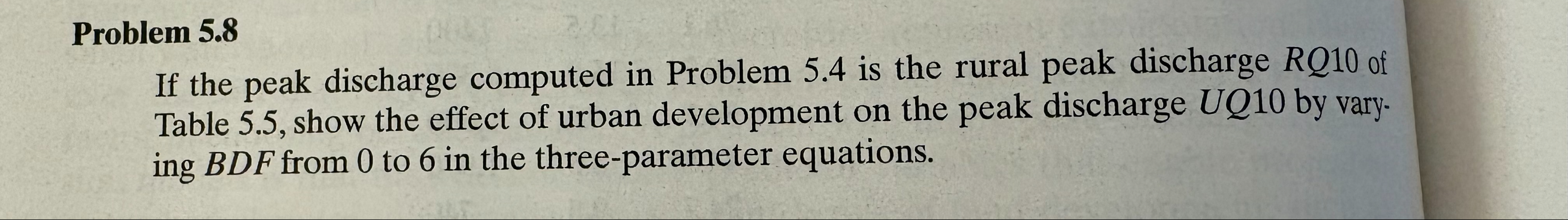 Problem 5 . 8 If the peak discharge computed in