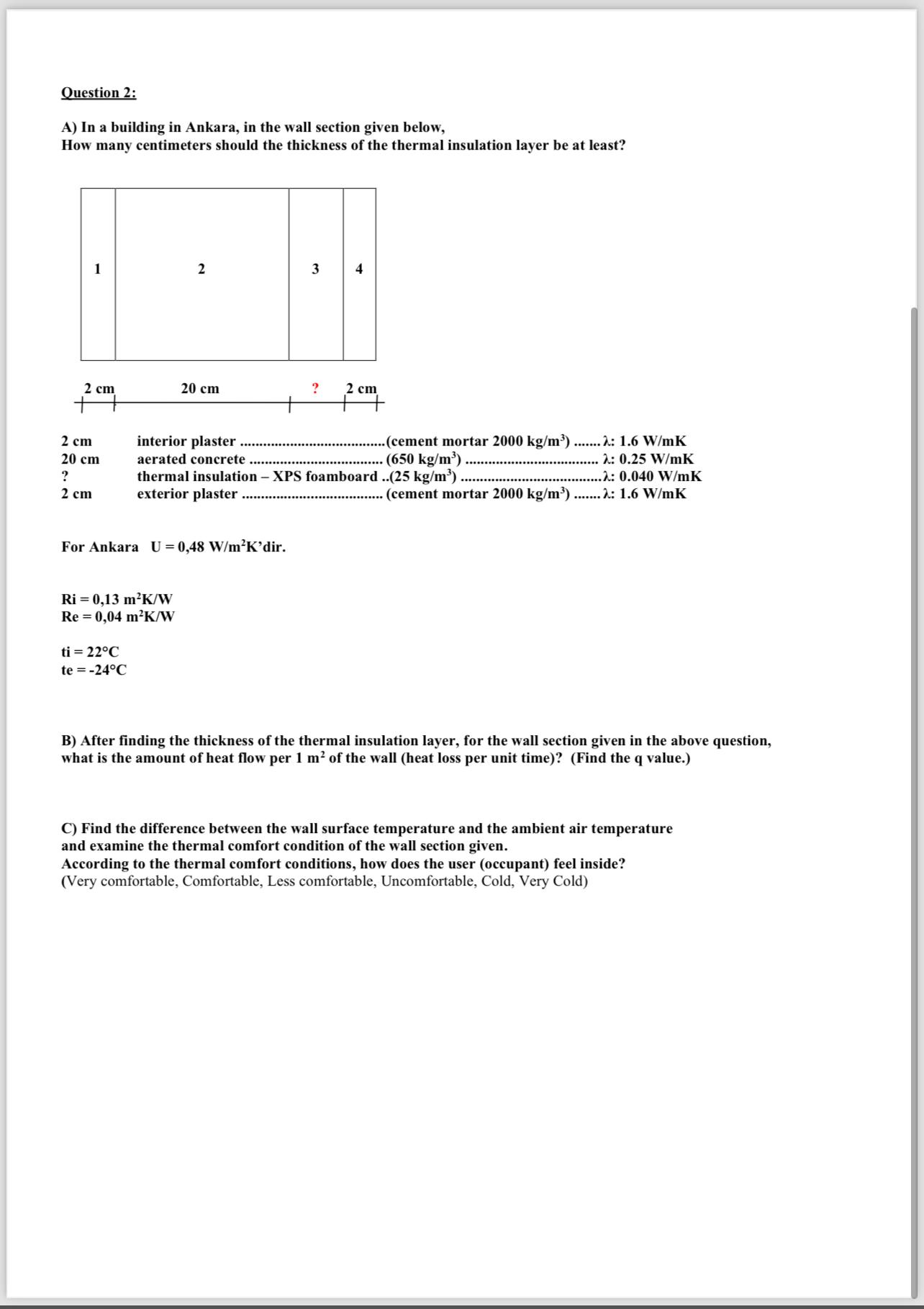 Question 2 : A ) In a building in Ankara, in the