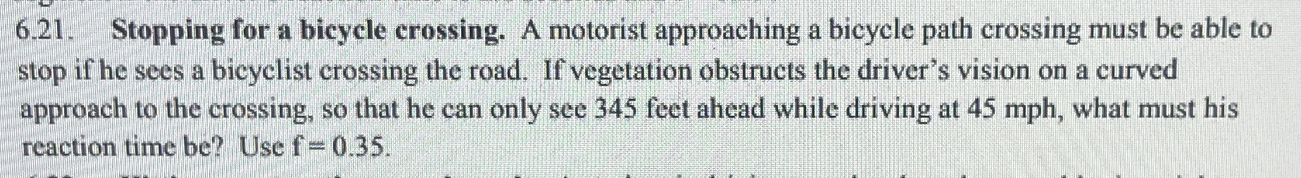 6 . 2 1 . Stopping for a bicycle crossing. A