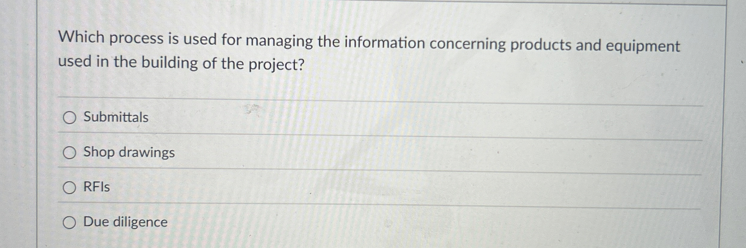 Which process is used for managing the