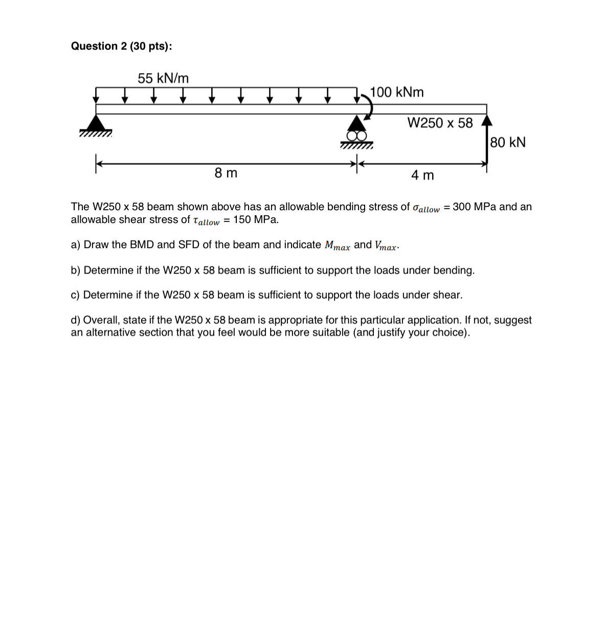 Need ASAP. The W 2 5 0 5 8 beam shown above has