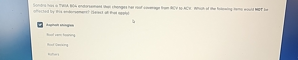 Sondra has a TWIA 8 0 4 endorsement that changes