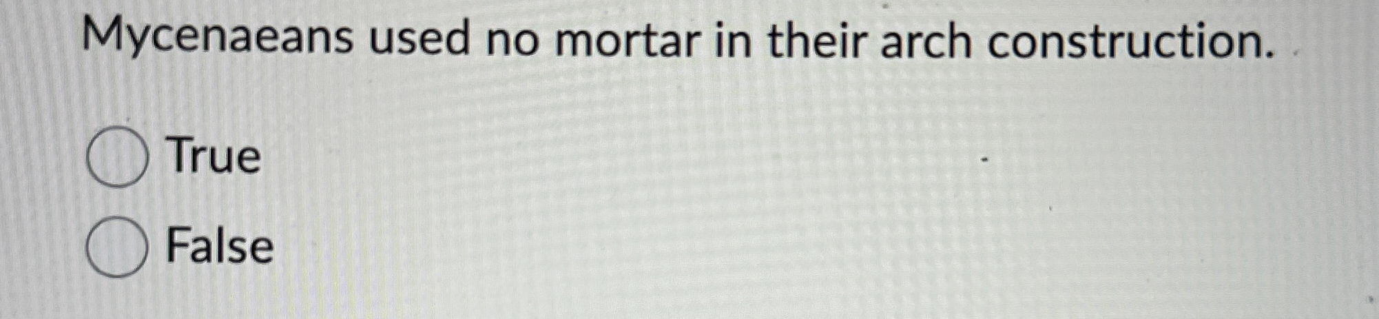 Mycenaeans used no mortar in their arch