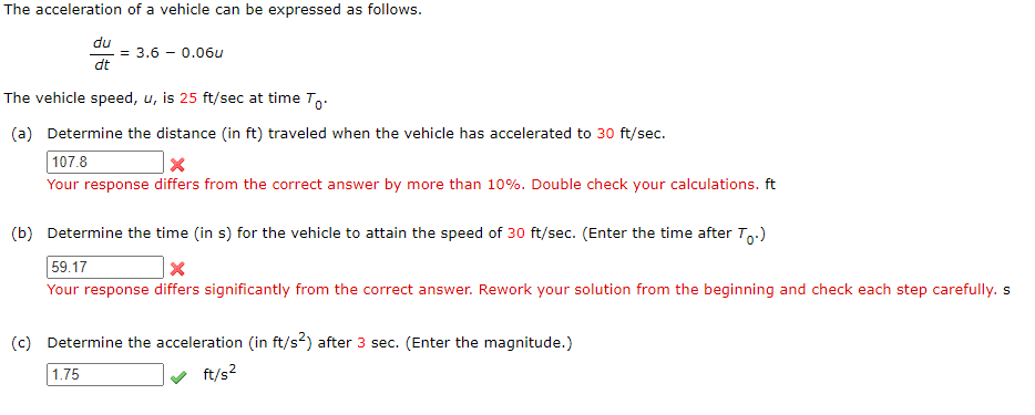 The acceleration of a vehicle can be expressed as