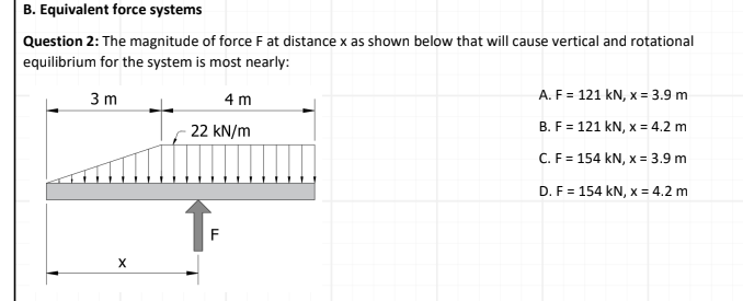 B . Equivalent force systems Question 2 : The