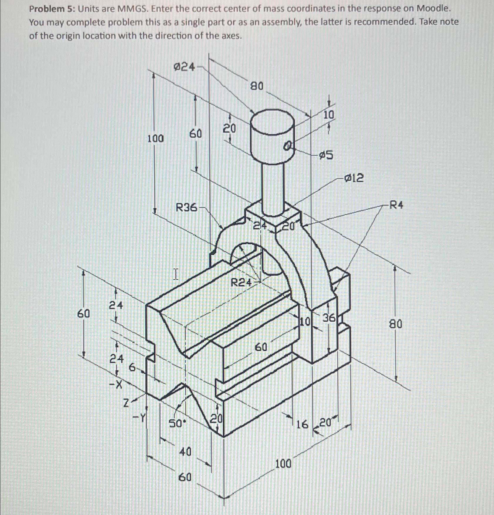 Problem 5 : Units are MMGS . Enter the correct