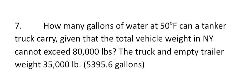 How many gallons of water at 5 0 F can a tanker