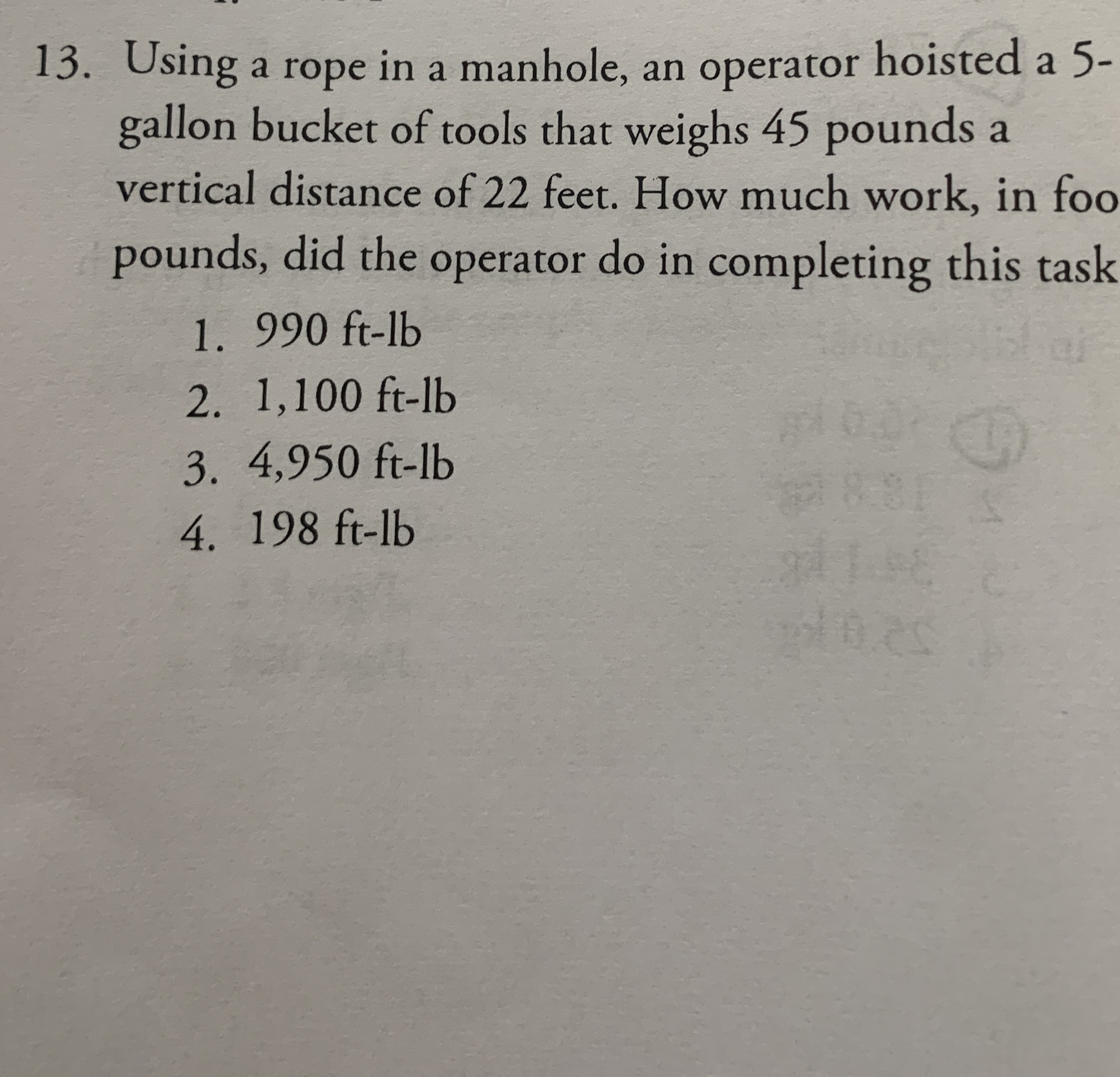 Using a rope in a manhole, an operator hoisted a