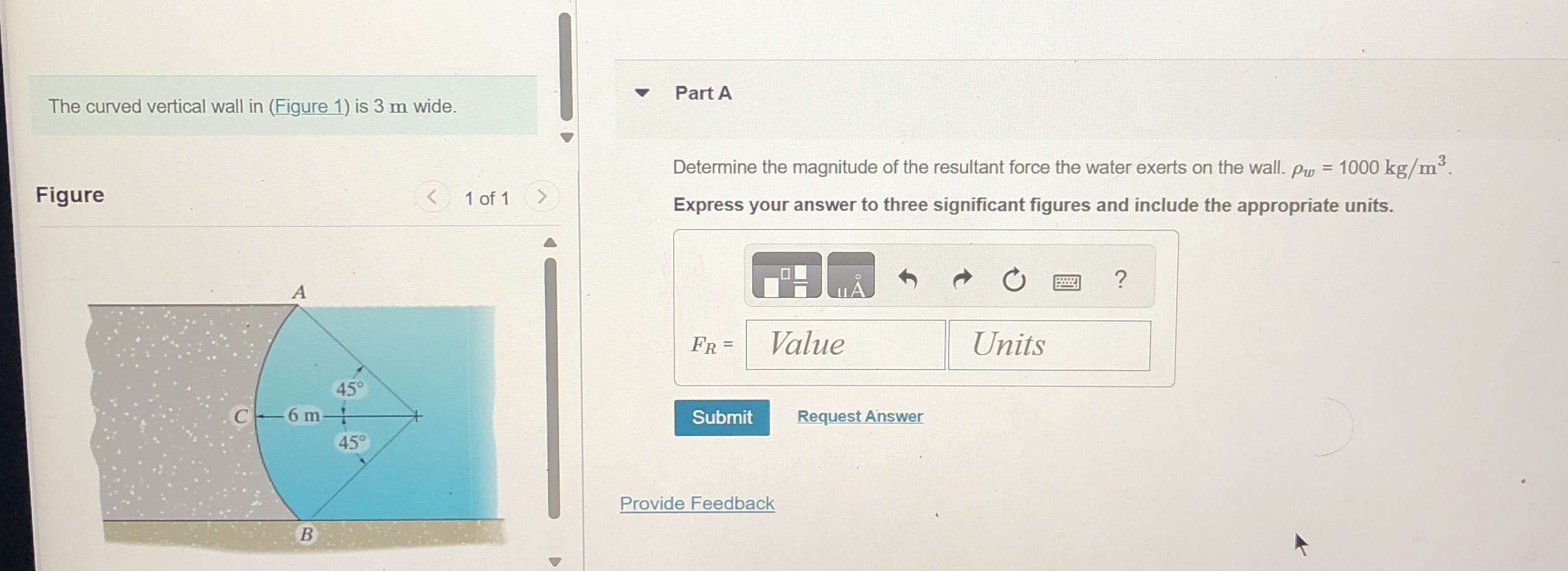 The curved vertical wall in ( Figure 1 ) is 3 m