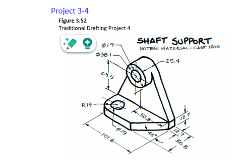 Project 3 - 4 Figure 3 . 5 2 Traditional Drafting