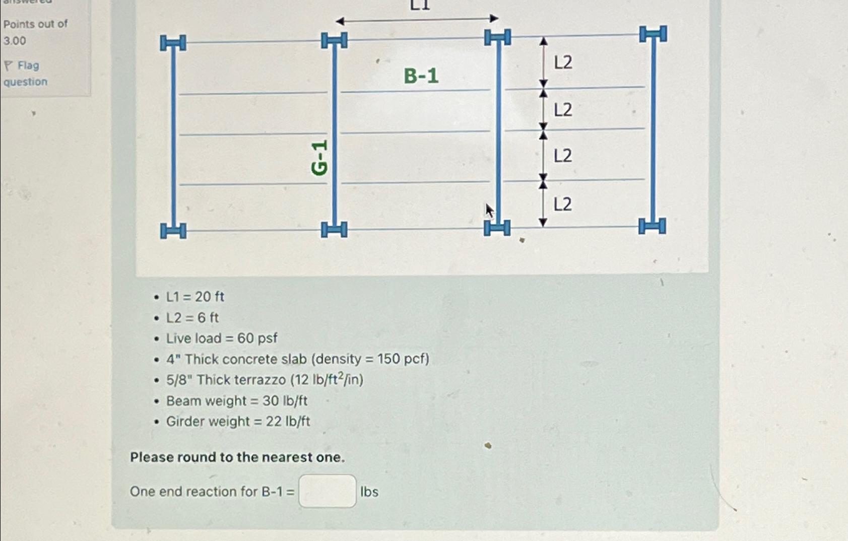 Points out of 3.00\ Flag question\ L1=20ft \