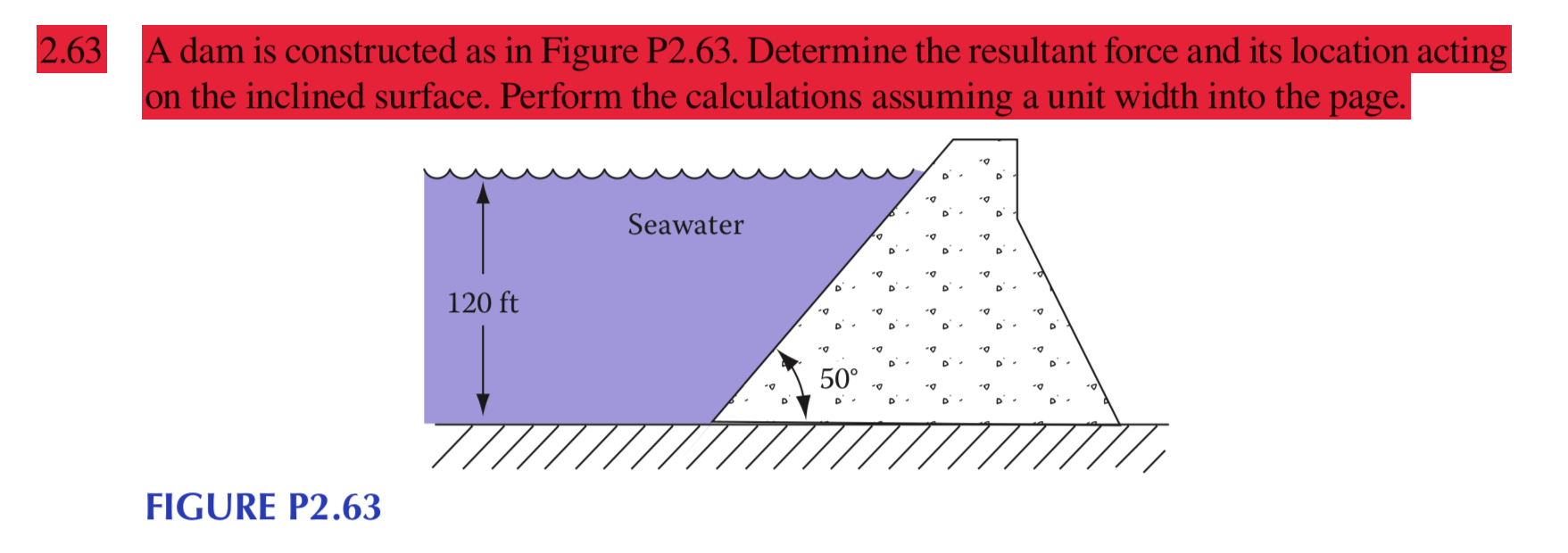 2 . 6 3 A dam is constructed as in Figure P 2 . 6