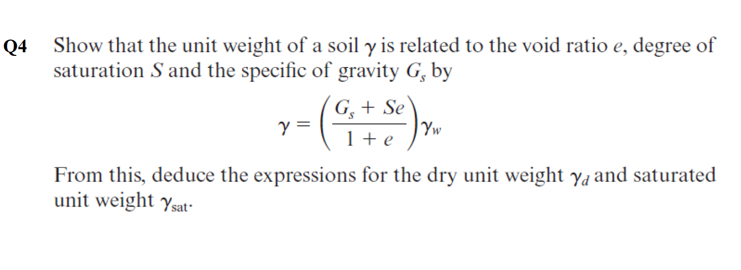 Q 4 Show that the unit weight of a soil is