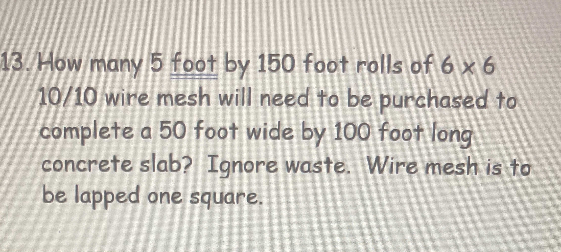 How many 5 foot by 1 5 0 foot rolls of 6 6 1 0 /