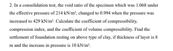 In a consolidation test, the void ratio of the