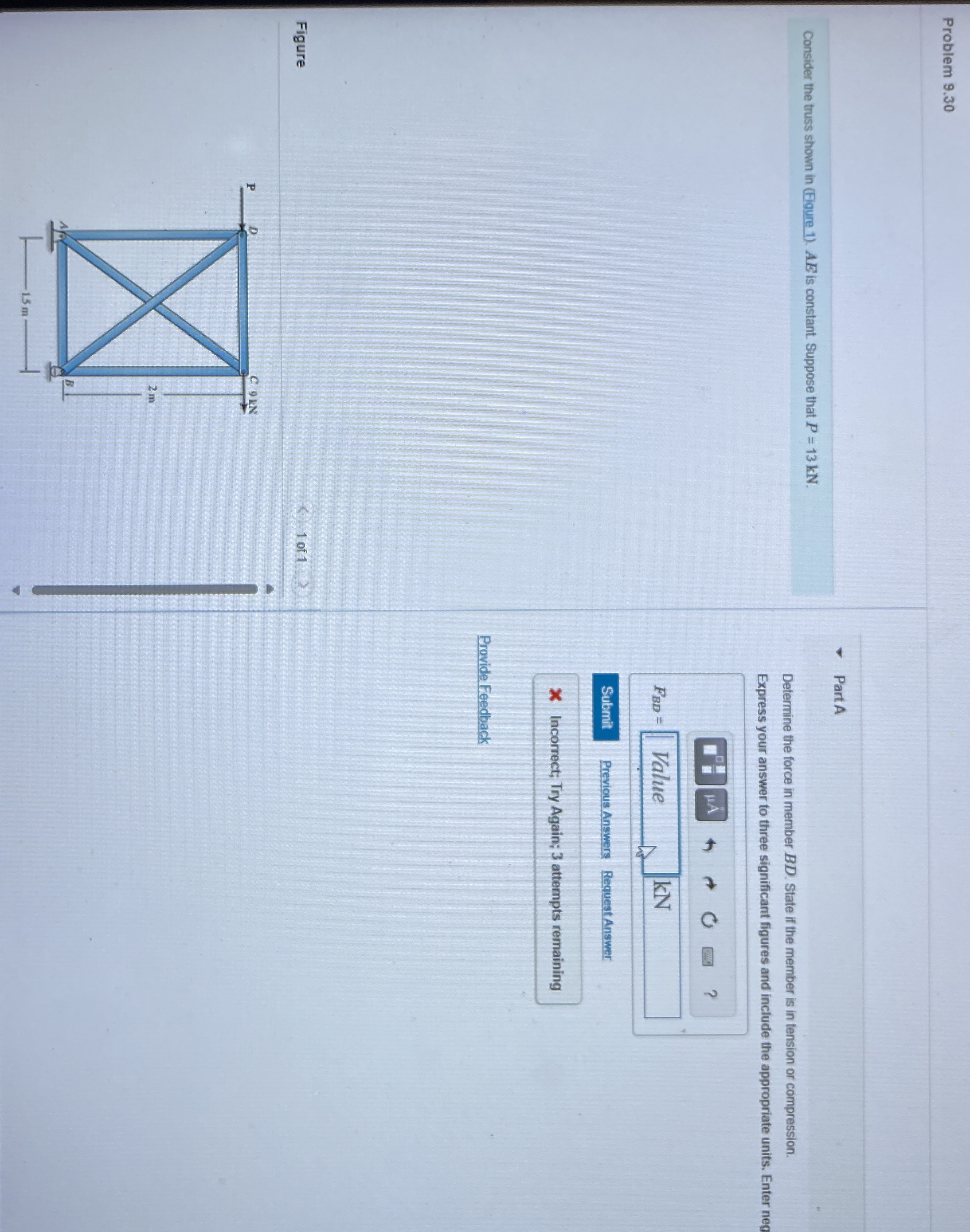 Problem 9 . 3 0 Consider the truss shown in (