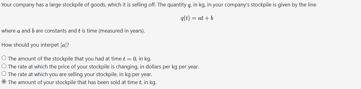 Your company has a large stockpile of goods,