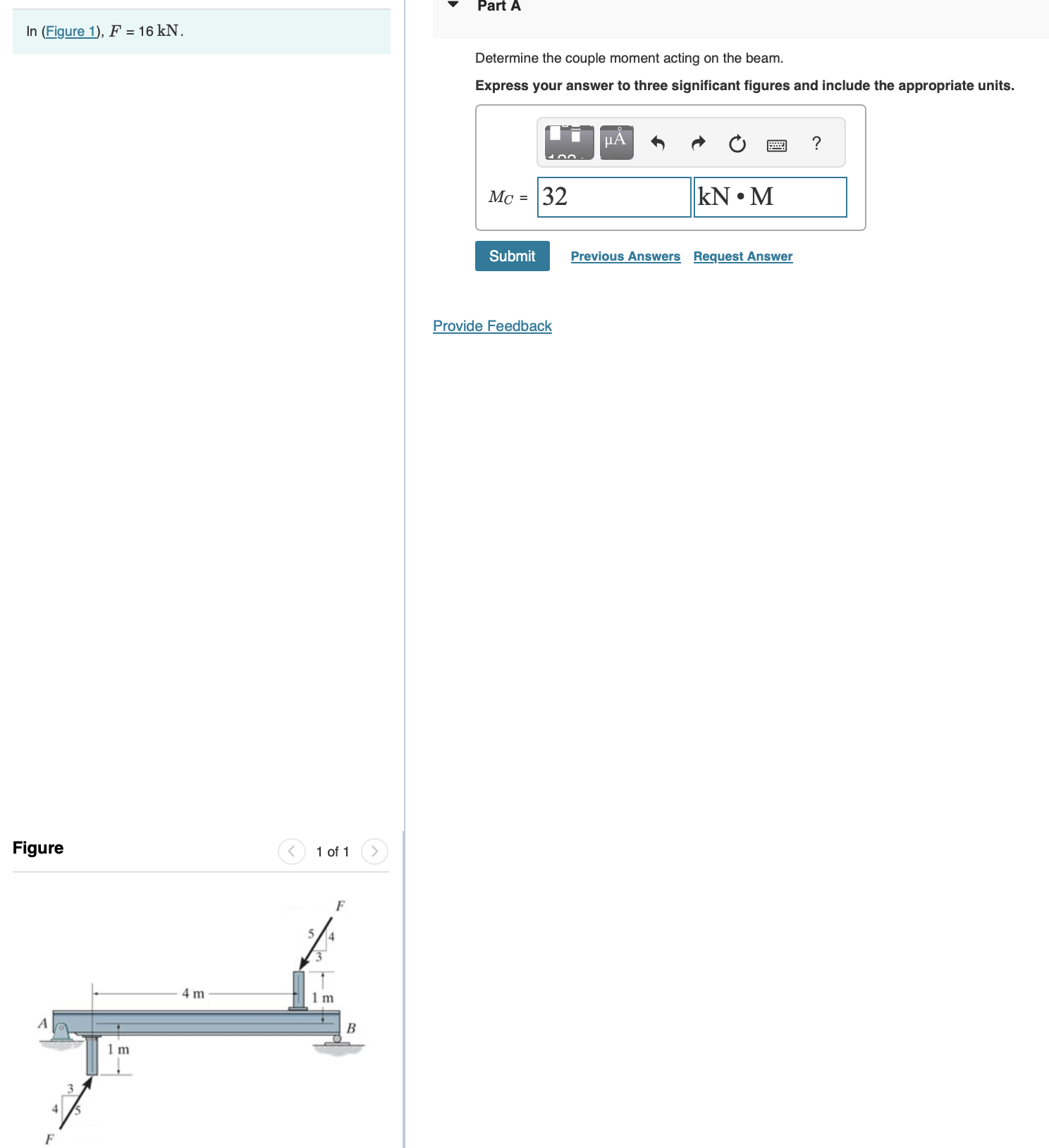 l n ( Figure 1 ) , F = 1 6 k N . Part A Determine