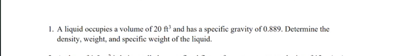 A liquid occupies a volume of 2 0 f t 3 and has a