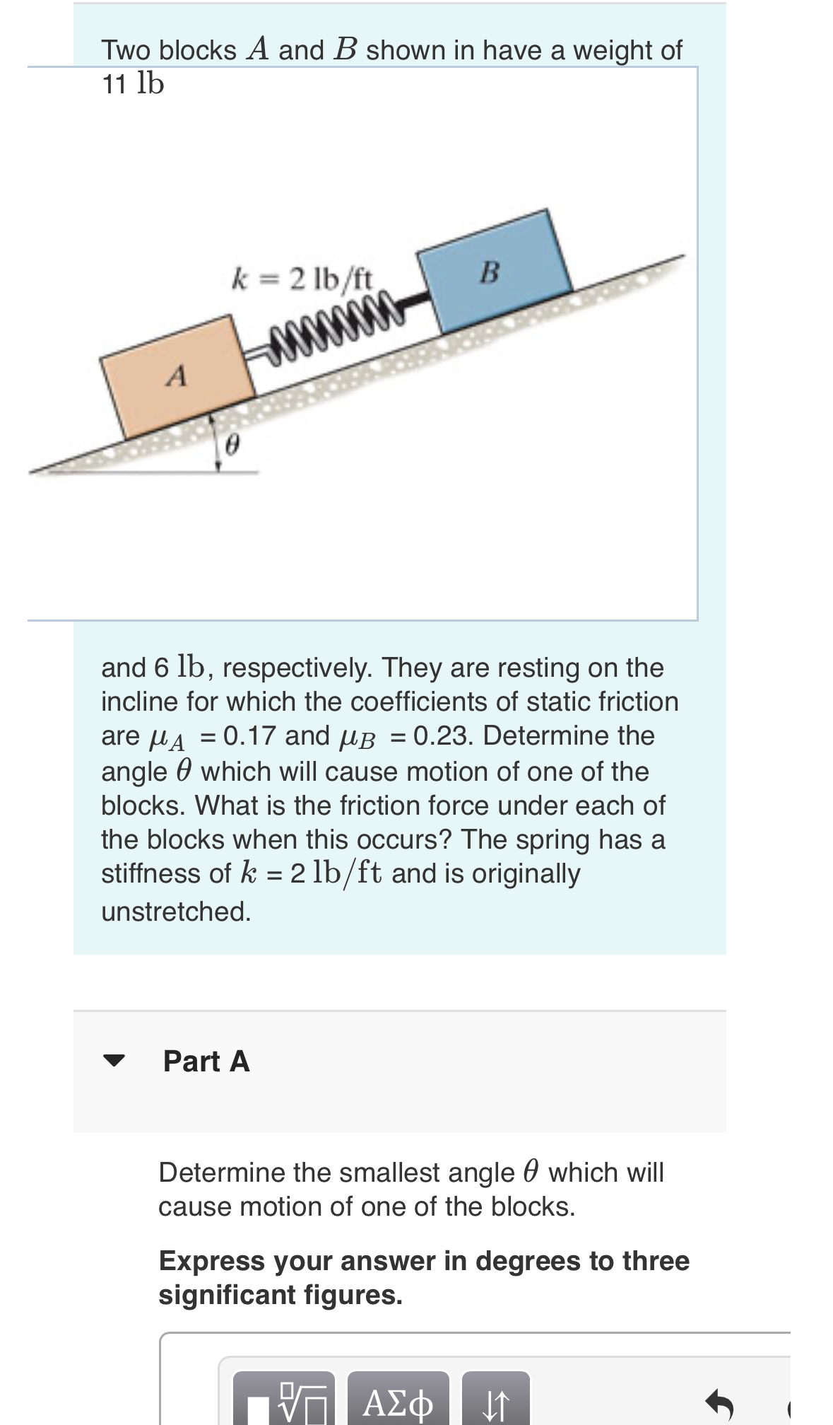 Two blocks A and B shown in have a weight of 1 1
