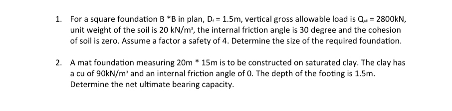 For a square foundation B * * B in plan, D f = 1