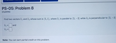 PS - 0 5 : Problem 8 ( 4 points ) Find two