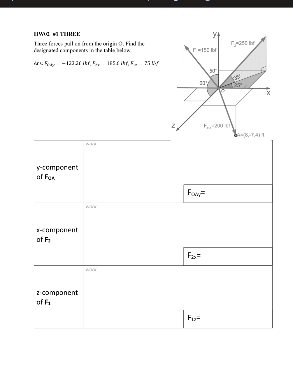 HW 0 2 _ # 1 THREE Three forces pull on from the