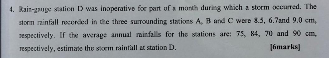 Rain - gauge station D was inoperative for part