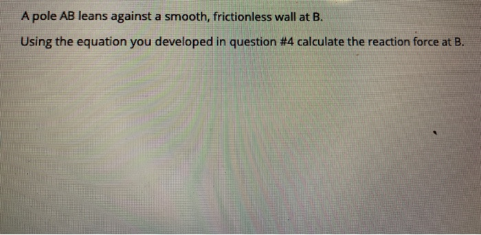 Apole AB leans against a smooth, frictionless