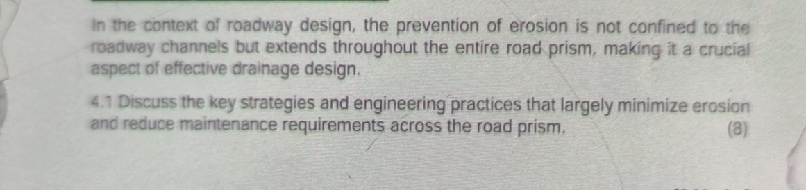 In the context of roadway design, the prevention