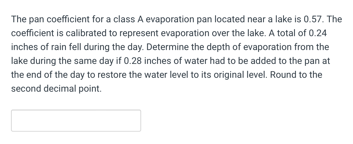 The pan coefficient for a class A evaporation pan