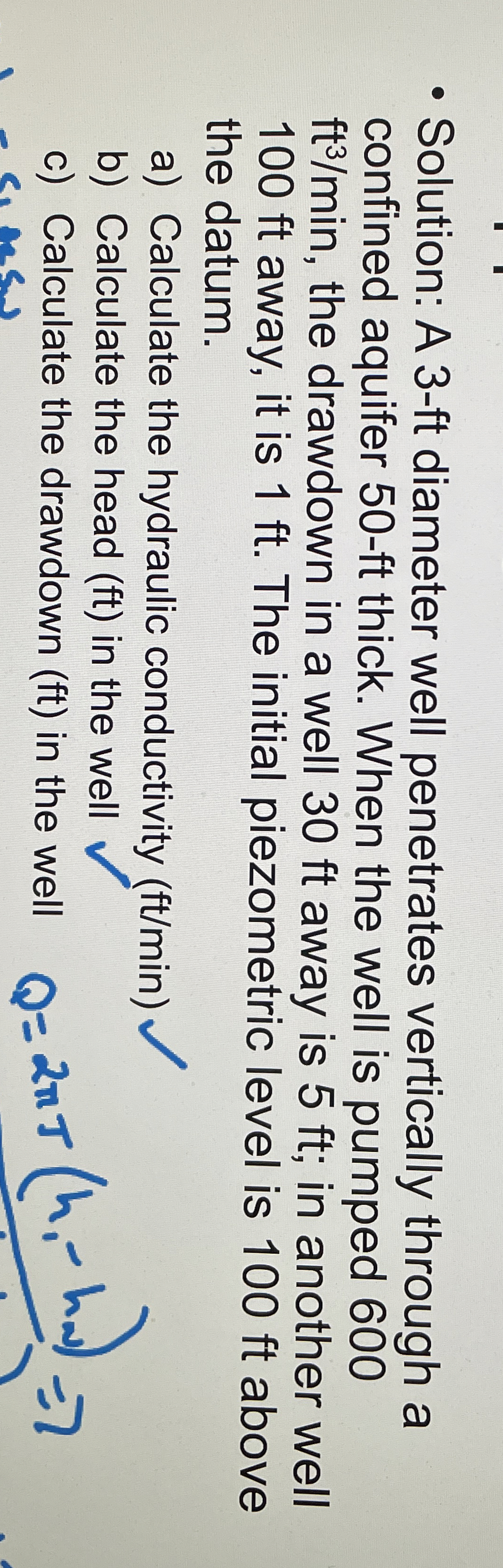 Solution: A 3 - ft diameter well penetrates