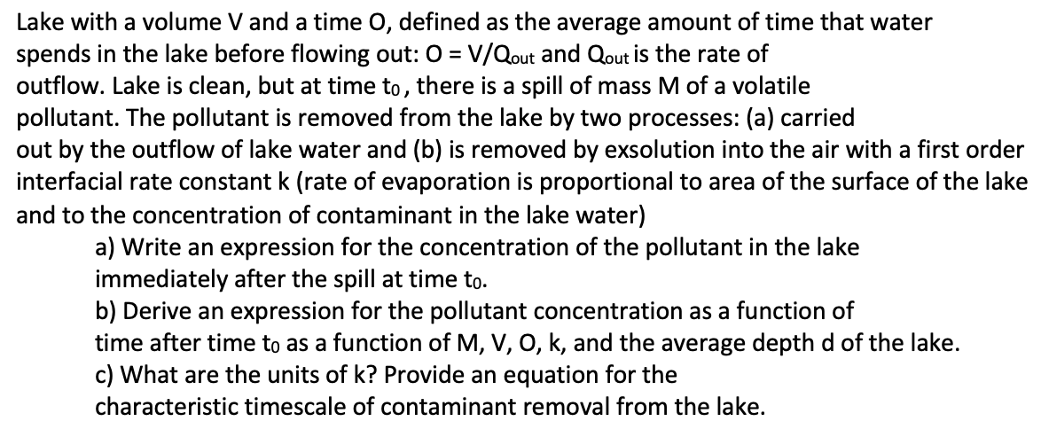 Lake with a volume V and a time O , defined as