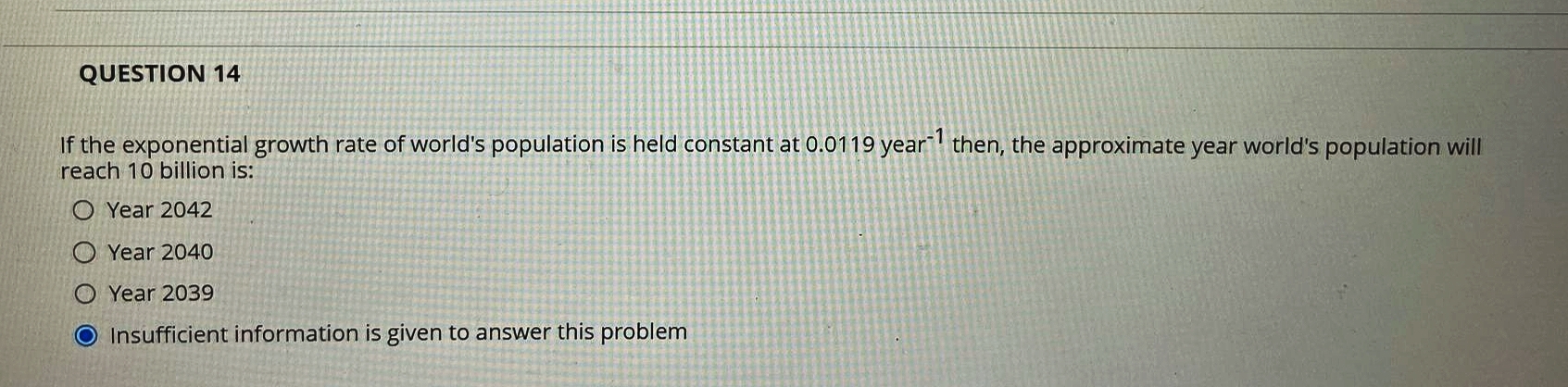 QUESTION 1 4 If the exponential growth rate of