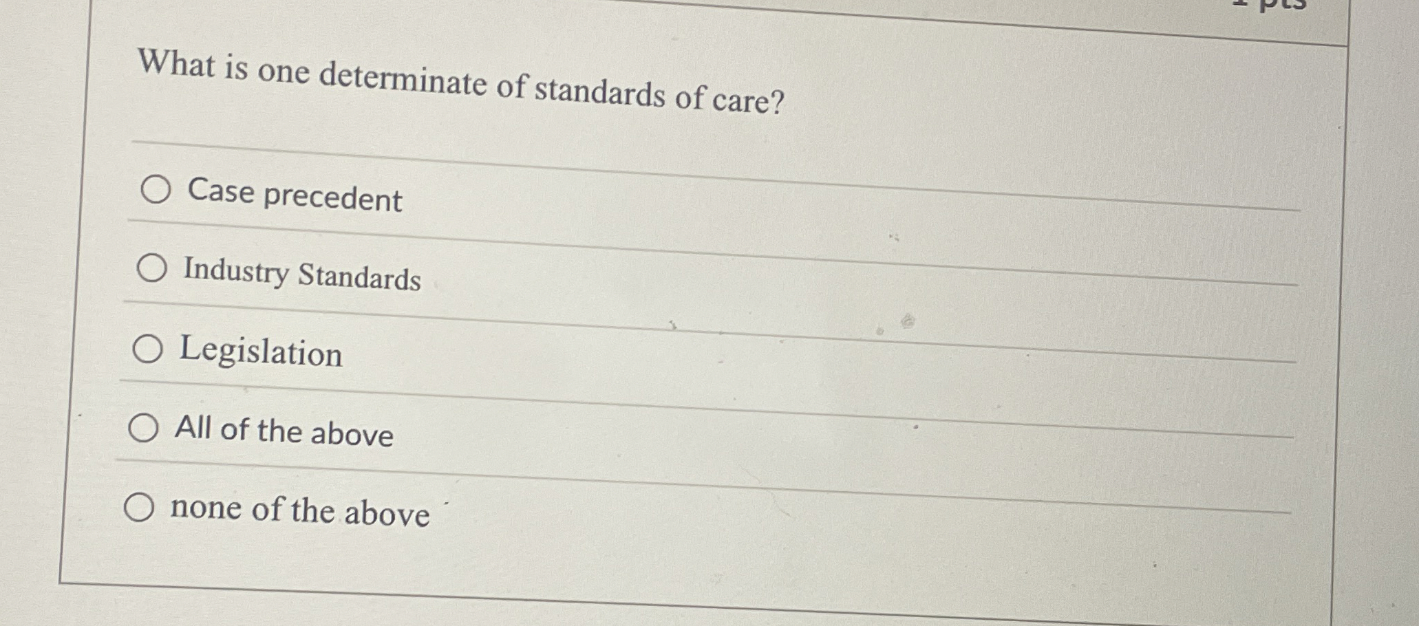 What is one determinate of standards of care?