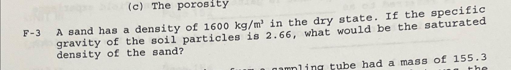 ( c ) The porosity F - 3 A sand has a density of